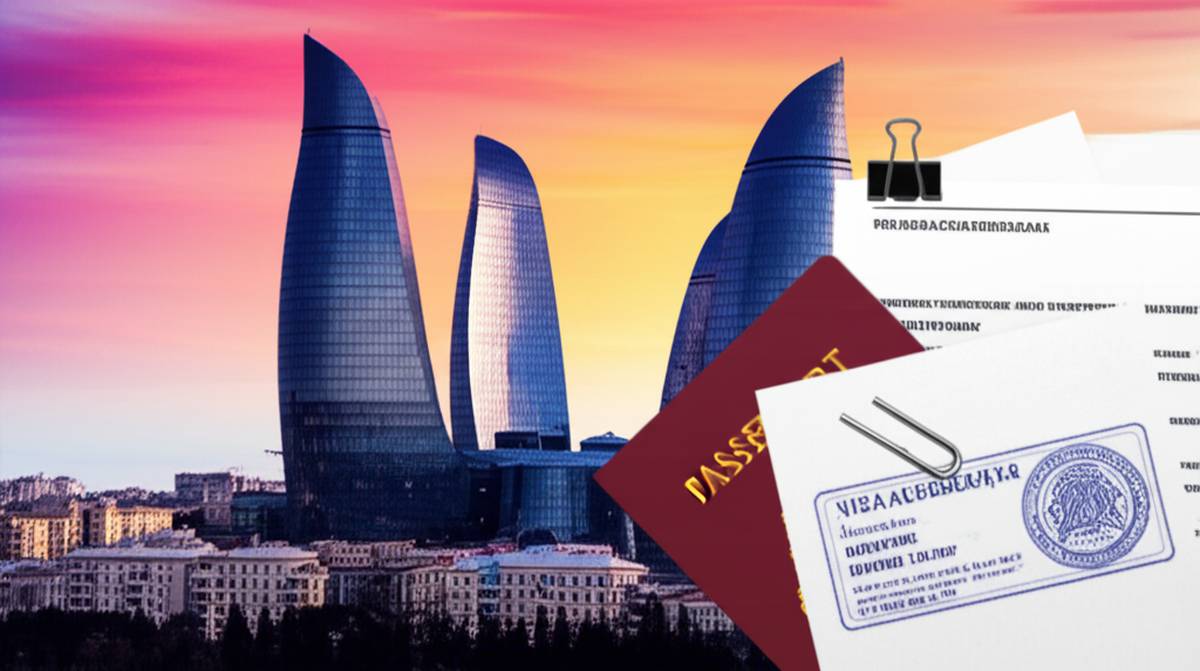 شرایط دریافت ویزای آذربایجان برای ایرانیان
